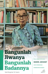 Bangunlah Jiwanya Bangunlah Badannya