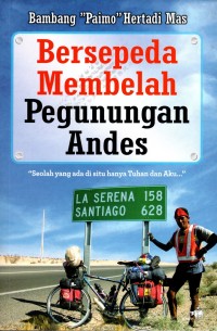 Bersepeda Membelah Pegunungan Andes