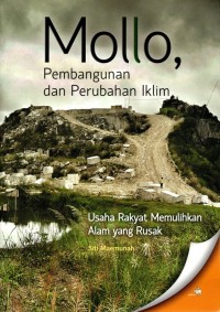 Mollo, Pembangunan dan Perubahan Iklim: Usaha Memulihkan Alam yang Rusak