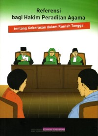 Referensi bagi Hakim Peradilan Agama tentang Kekerasan dalam Rumah Tangga