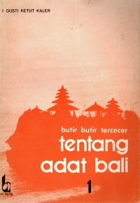 Butir-Butir Tercecer tentang Adat Bali 1