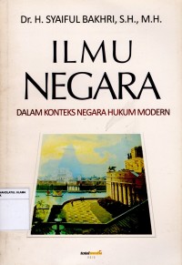 Ilmu Negara dalam Konteks Negara Hukum Modern