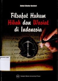 Filsafat Hukum Hibah dan Wasiat di Indonesia