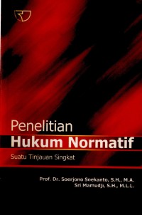 Penelitian Hukum Normatif Suatu Tinjauan Singkat