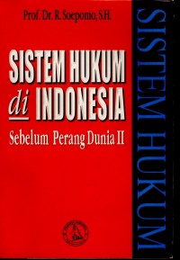 Sistem Hukum di Indonesia: Sebelum Perang Dunia II