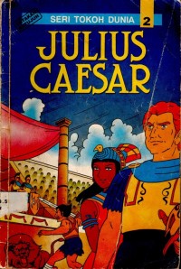 Seri Tokoh Dunia 2: Julius Caesar