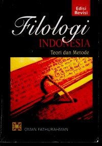 Filologi Indonesia: Teori dan Metode