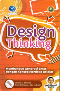 Design Thinking: Membangun Generasi Emas dengan Konsep Merdeka Belajar