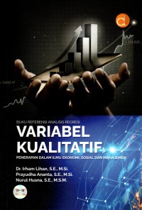 Buku Referensi Analisis Regresi  Variabel Kualitatif Penerapan Dalam Ilmu Ekonomi, Sosial dan Manajemen