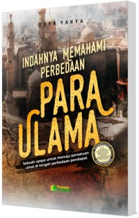 Indahnya Memahami Perbedaan Para Ulama