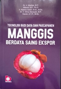 Teknologi Budi Daya dan Pascapanen Manggis Berdaya Saing Ekspor