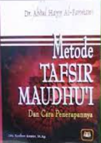 Metode Tafsir Maudhu'i: dan Cara Penerapannya