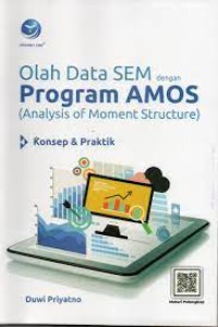 Olah Data SEM dengan Program AMOS (Analysis of Moment Structure)