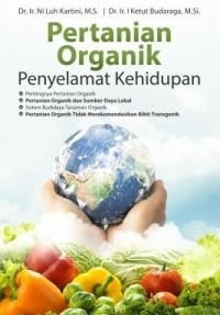 Pertanian Organik Penyelamat Kehidupan