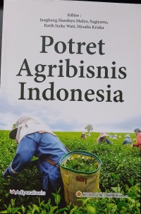 Potret Agribisnis Indonesia