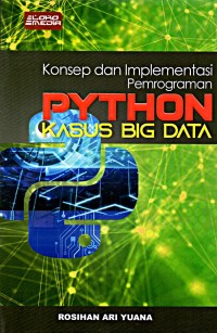 Konsep dan Implementasi Pemrograman Python Kasus Big Data