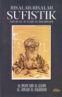 Risalah-risalah SUfistik Imam Al-Junaid Al-Bagdadi