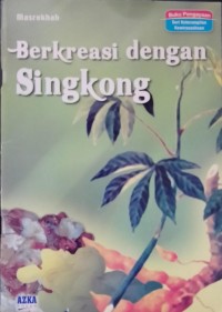 Berkreasi dengan Singkong