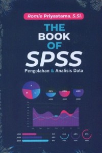 The Book of SPSS: Pengolahan & Analisis Data