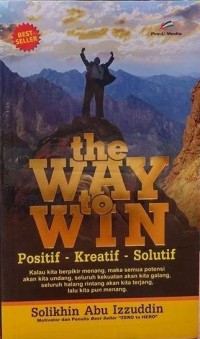 The Way to Win Positif - Kreatif- Solutif