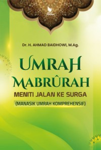 Umrah Mabrurah: Meniti Jalan ke Surga