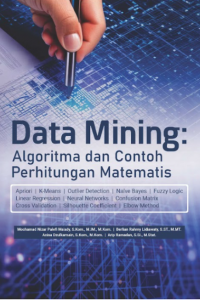 Data Mining: Algoritma dan Contoh Perhitungan Matematis