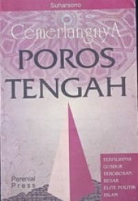 Cemerlangnya Poros Tengah: Terpilihnya Gusdur terobosan besar elite politik Islam