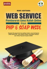 Web Service: Pembayaran uang kuliah online dengan PHP dan SOAP WSDL