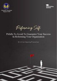 Reforming Self: Pitfalls to avoid to guarantee your success in reforming your organisation
