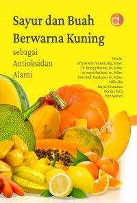 Sayur dan Buah Berwarna Kuning Sebagai Antioksidan Alami