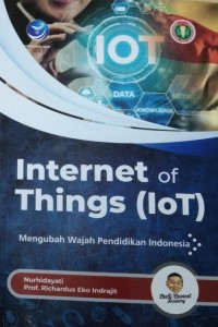 Internet of Things (IoT) : Mengubah wajah Pendidikan Indonesia