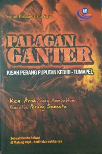 Palagan Ganter: Kisah perang puputan Kediri-Tumapel