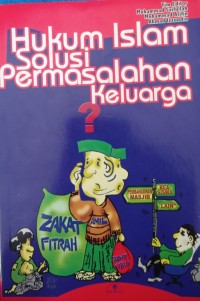 Hukum Islam: Solusi permasalahan keluarga