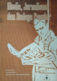 Media, Jurnalisme dan Budaya Populer