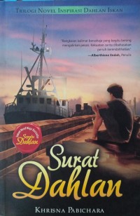 Surat Dahlan: Trilogi novel inspirasi Dahlan Iskan
