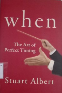 When: The Art of Perfect Timing