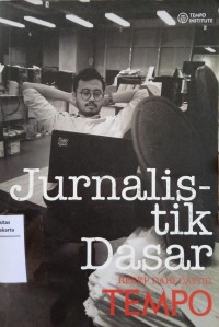 Jurnalistik Dasar : Resep dari dapur tempo