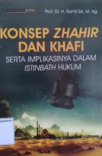 Konsep Zhahir dan Khafi: Serta Implikasinya dalam Istinbath Hukum