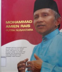 Mohammad Amien Rais: Putra nusantara