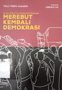Blok Politik Kesejahteraan: Merebut kembali demokrasi