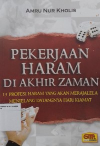 Pekerjaan Haram Di Akhir Zaman: 15 profesi haram yang akan merjalela menjelang datangnya hari kiamat