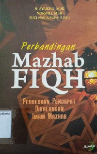 Perbandingan Mazhab Fiqh: Perbedaan pendapat dikalangan Imam Mazhab