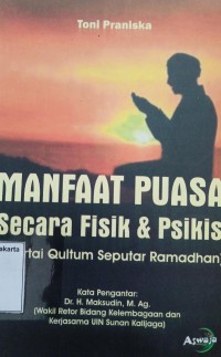 Manfaat Puasa secara Fisik & Psikis: Disertai qultum seputar ramadhan