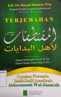 Terjemahan Al Maqtathofat Liahlil Bidayat: Untaian permata dalil-dalil amaliyah ahlussunnah wal jama'ah