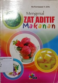 Mengenal Zat Aditif Makanan
