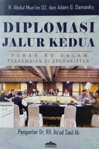 Diplomasi Jalur Kedua: Peran NU dalam perdamaian di Afghanistan
