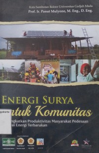 Energi Surya untuk Komunitas: Meningkatkan produktivitas masyarakat pedesaan melalui energi terbarukan