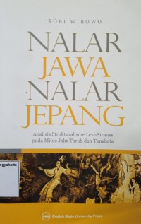 Nalar Jawa Nalar Jepang: Analisis strukturalisme Levi-Strauss pada Mitos Jaka Tarub dan Tanabata
