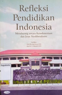 Refleksi Pendidikan Indonesia: Mendayung antara keindonesiaan dan jerat neoliberalisme