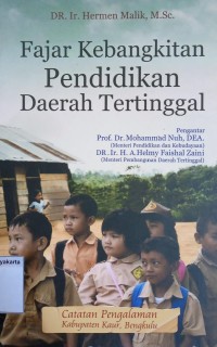 Fajar Kebangkitan Pendidikan Daerah Tertinggal: Catatan pengalaman Kabupaten Kaur, Bengkulu